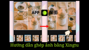 Hướng dẫn cách ghép ảnh bằng Xingtu cực nhanh với 5s